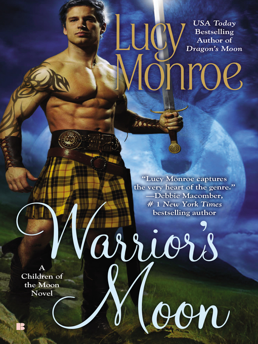 Title details for Warrior's Moon by Lucy Monroe - Available